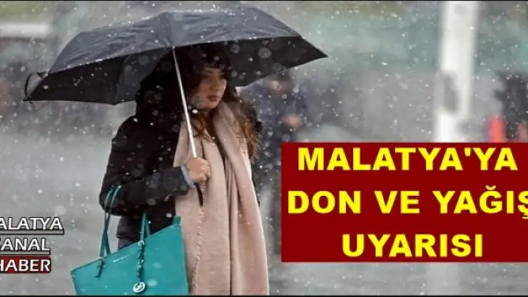 MALATYA'YA DON VE YAĞIŞ UYARISI
