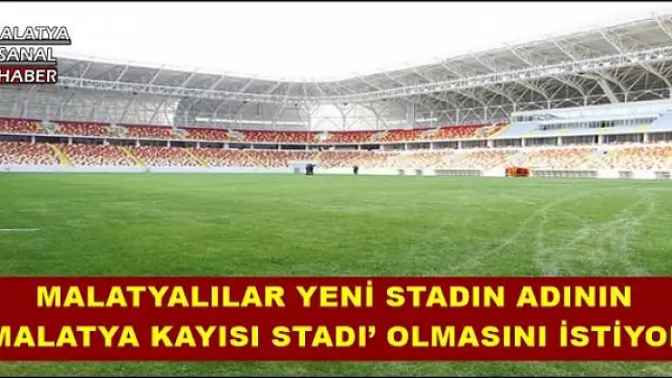 MALATYALILAR YENİ STADIN ADININ  `MALATYA KAYISI STADI´ OLMASINI İSTİYOR