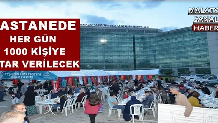 Malatya'da Hasta ve yakınları için iftar çadırı 