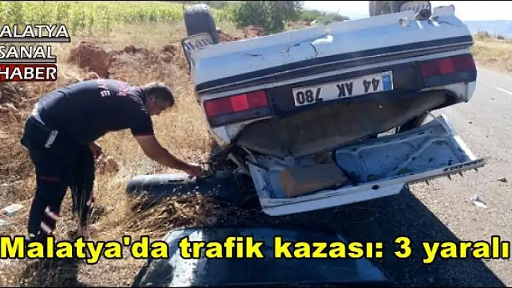 Malatya'da trafik kazası: 3 yaralı