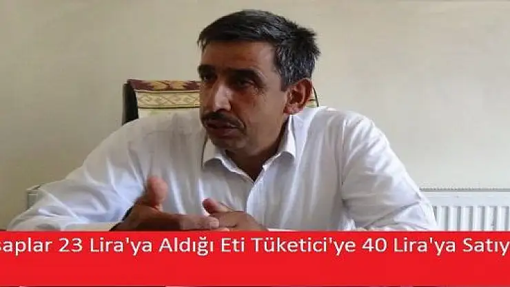 ET FİYATLARININ YÜKSEK OLMASI'NA FARKLI BİR YORUM