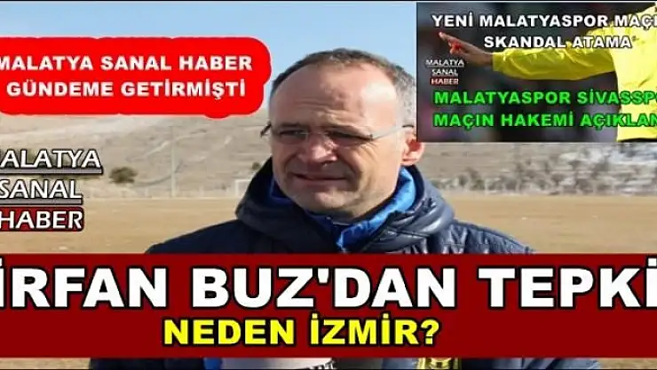 İRFAN BUZ'DAN TEPKİ