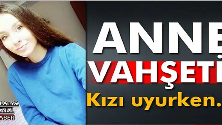 ANNE VAHŞETİ!  KIZI  UYURKEN...