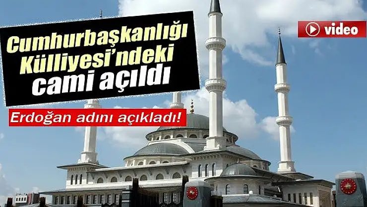ERDOĞAN O CAMİİ'NİN ADINI AÇIKLADI!