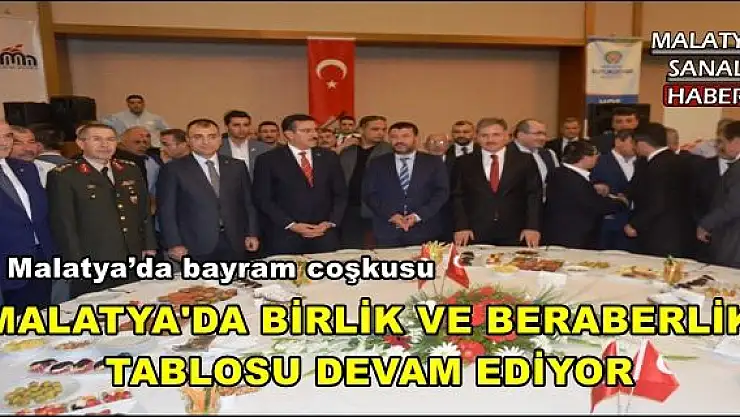 MALATYA'DA BİRLİK VE BERABERLİK TABLOSU DEVAM EDİYOR