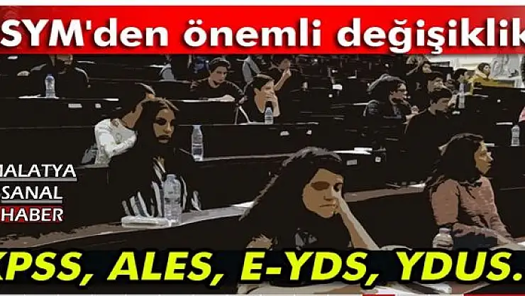 ÖSYM'den önemli değişiklik