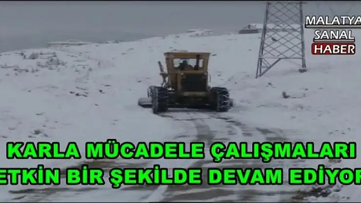 KARLA MÜCADELE ÇALIŞMALARI ETKİN BİR ŞEKİLDE DEVAM EDİYOR