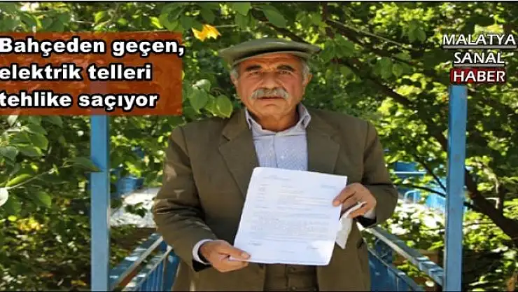 Malatya'da Bahçeden geçen elektrik telleri tehlike saçıyor