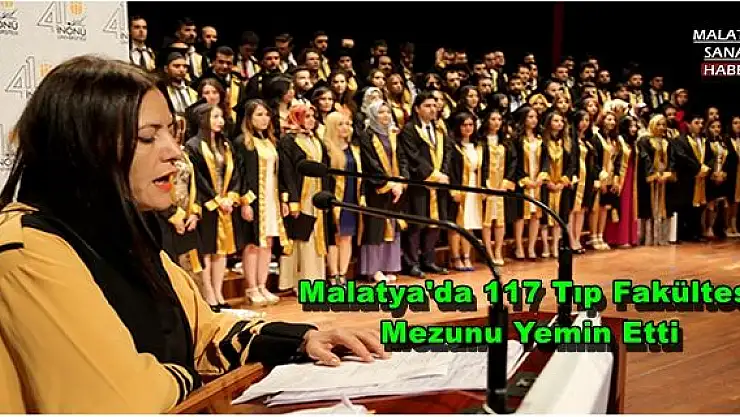 Malatya'da 117 Tıp Fakültesi Mezunu Yemin Etti