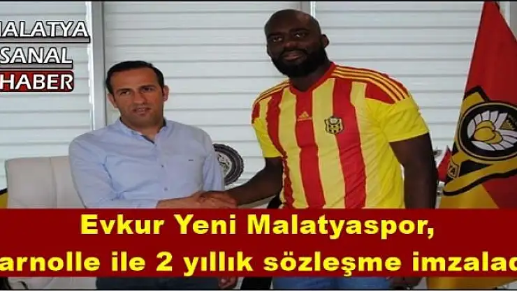 Evkur Yeni Malatyaspor, Farnolle ile 2 yıllık sözleşme imzaladı