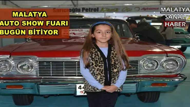 MALATYA  AUTO SHOW FUARI BUGÜN BİTİYOR