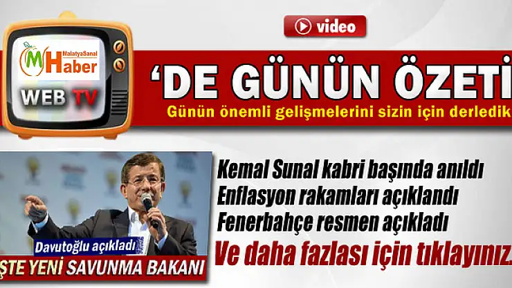 GÜNÜN ÖZETİNİ İZLE!