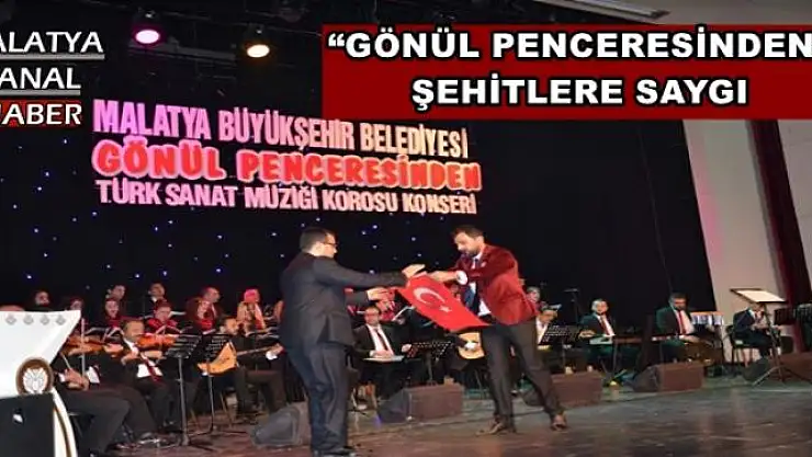 'GÖNÜL PENCERESİNDEN''  ŞEHİTLERE SAYGI'''