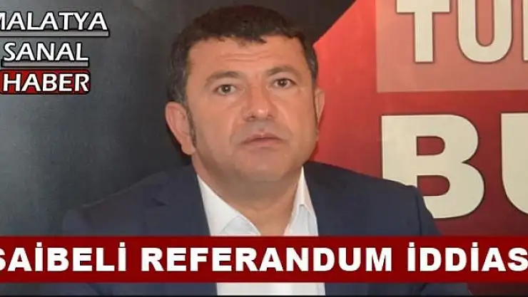 AĞBABA'DAN ŞAİBELİ REFERANDUM İDDİASI