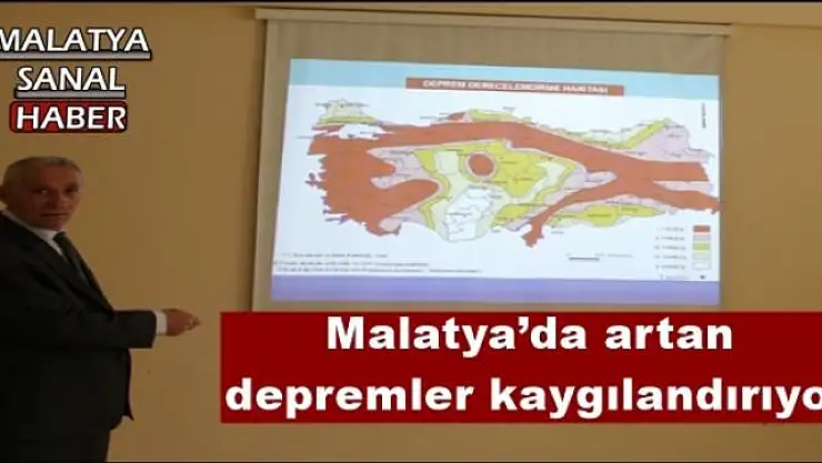 Malatya´da artan depremler kaygılandırıyor 