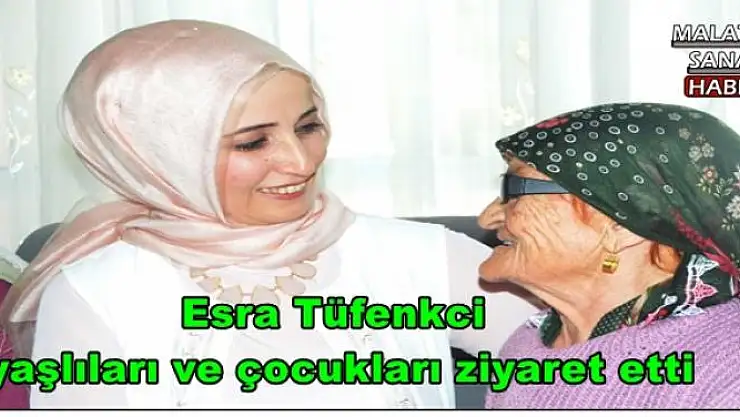 Esra Tüfenkci yaşlıları ve çocukları ziyaret etti