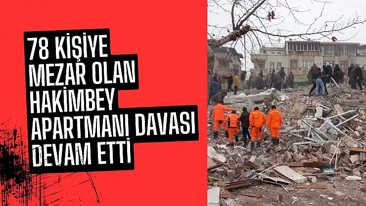 78 kişiye mezar olan Hakimbey Apartmanı davası devam etti