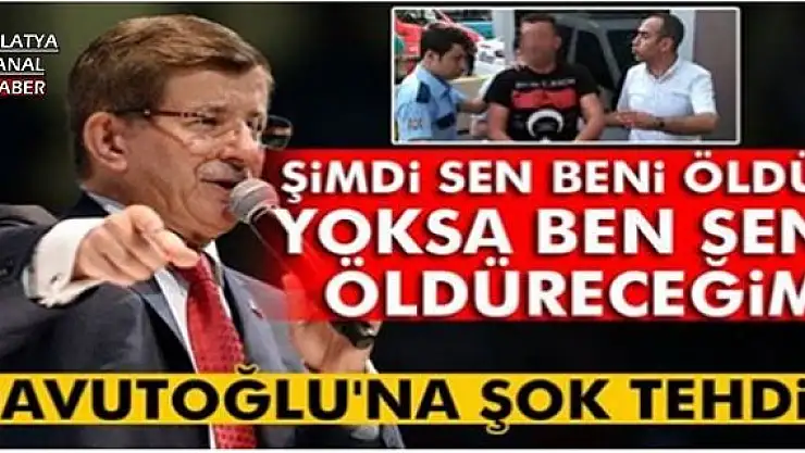 Davutoğlu'nu ölümle tehdit etti