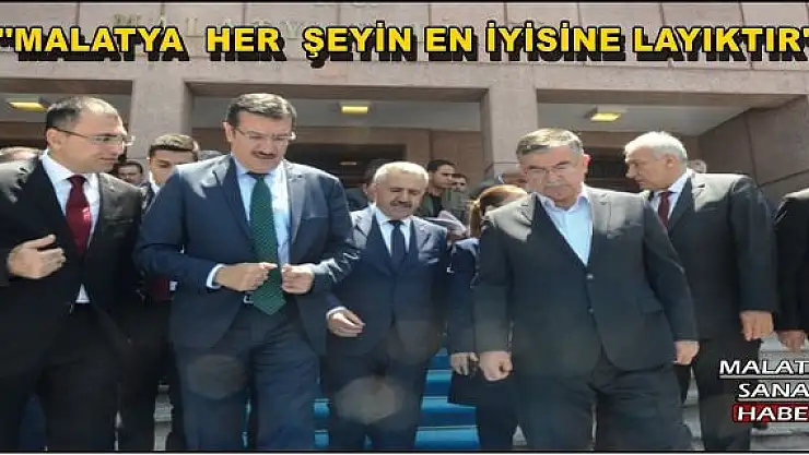 ''MALATYA  HER  ŞEYİN EN İYİSİNE LAYIKTIR''