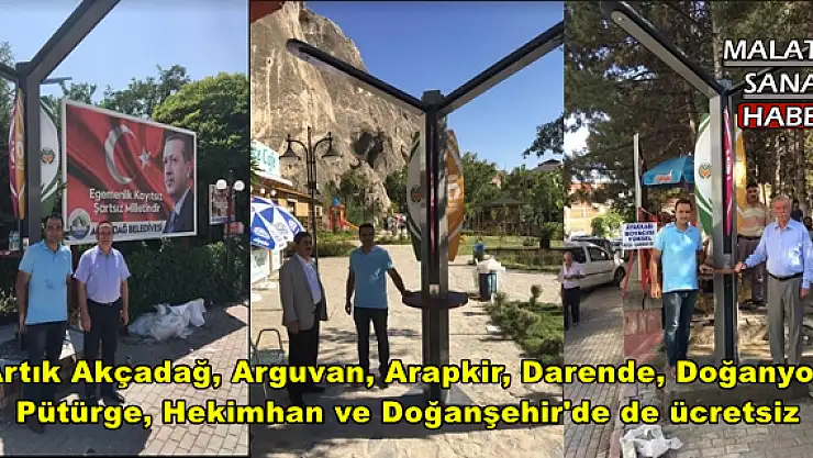 Artık Akçadağ, Arguvan, Arapgir, Darende, Doğanyol,  Pütürge, Hekimhan ve Doğanşehir'de de ücretsiz