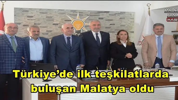 Türkiye´de ilk teşkilatlarda buluşan Malatya oldu
