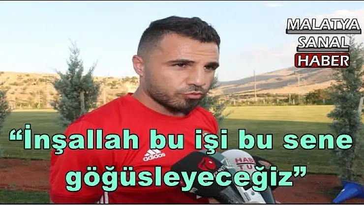 ' Fırat: İnşallah bu işi bu sene göğüsleyeceğiz'''''