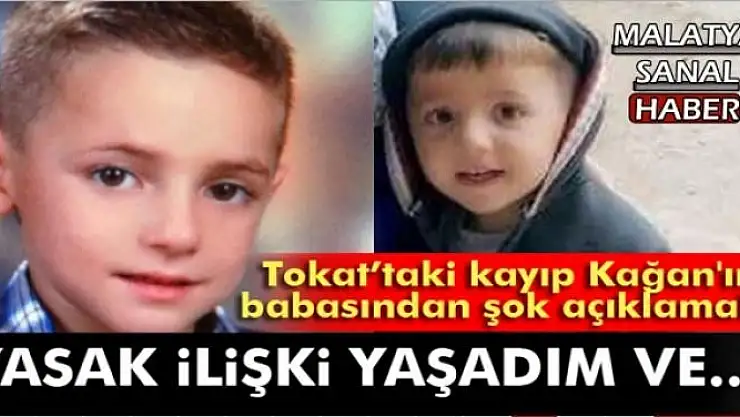Kayıp çocuklardan Kağan'ın babasından şok açıklamalar