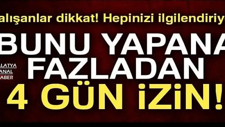 Çalışanlara güzel haber!