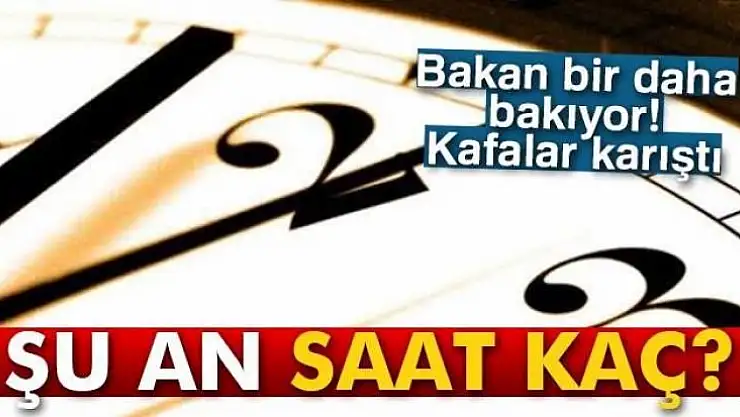 ŞU ANDA SAAT KAÇ