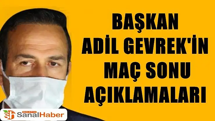 Adil Gevrek Sahaya çıkıp tertemiz futbolumuzu oynadık