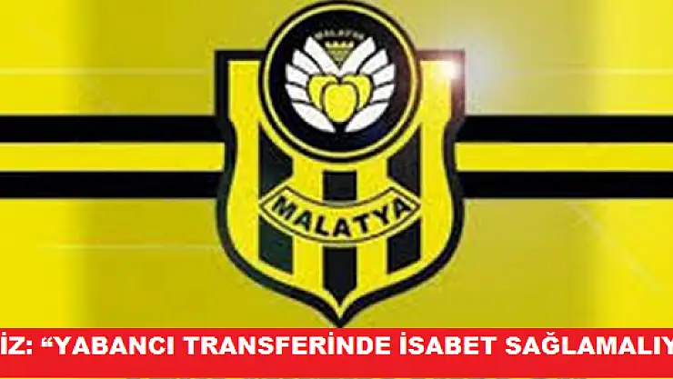 YENİ MALATYASPOR'DA TRANSFER DEVAM EDİYOR