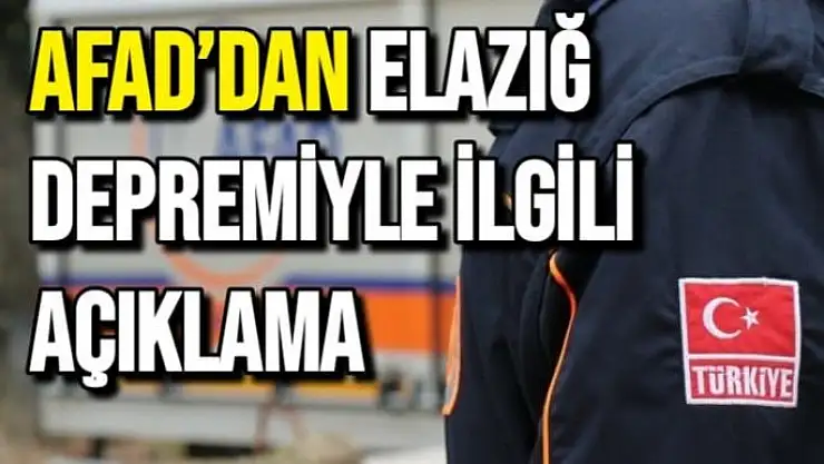 AFAD´dan Elazığ depremiyle ilgili açıklama