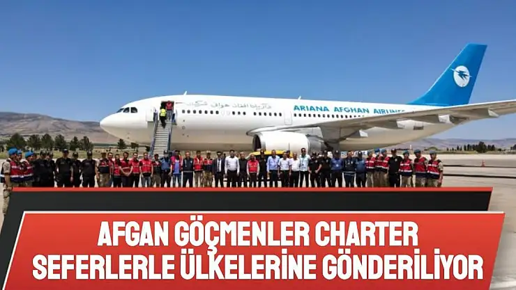 Afgan göçmenler charter seferlerle ülkelerine gönderiliyor