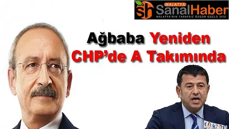 Ağbaba Yeniden CHP´de A Takımında