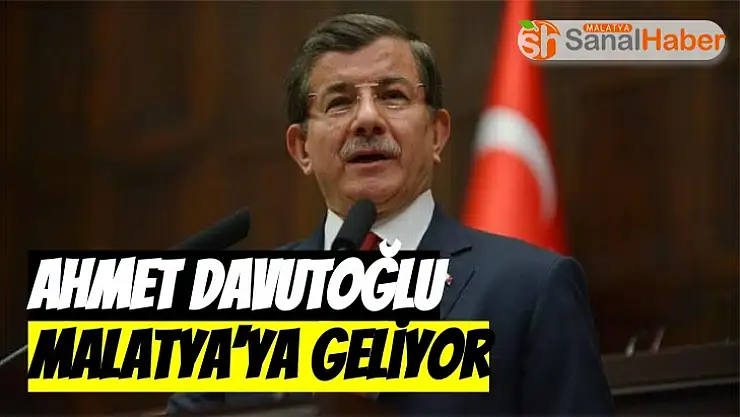 Ahmet Davutoğlu Malatya´ya Geliyor