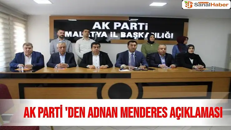 AK Parti ´den Adnan Menderes açıklaması