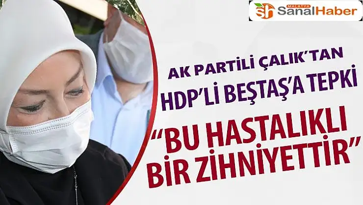 AK Partili Çalık´tan HDP´li Beştaş´a tepki