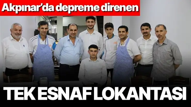 Akpınar´da depreme direnen tek esnaf lokantası