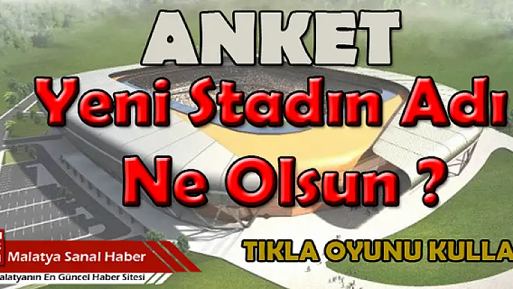Sizce Yeni Stadın Adı Ne Olsun?