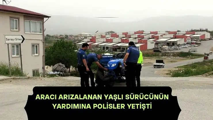 Aracı arızalanan yaşlı sürücünün yardımına polisler yetişti