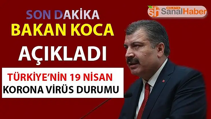 Bakan Koca bugünkü rakamları açıkladı