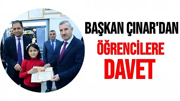Başkan Çınar'dan öğrencilere davet
