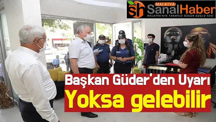 Başkan Güler´den Uyarı Yoksa gelebilir