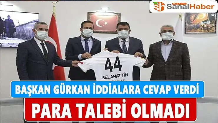Başkan Gürkan iddialara cevap verdi