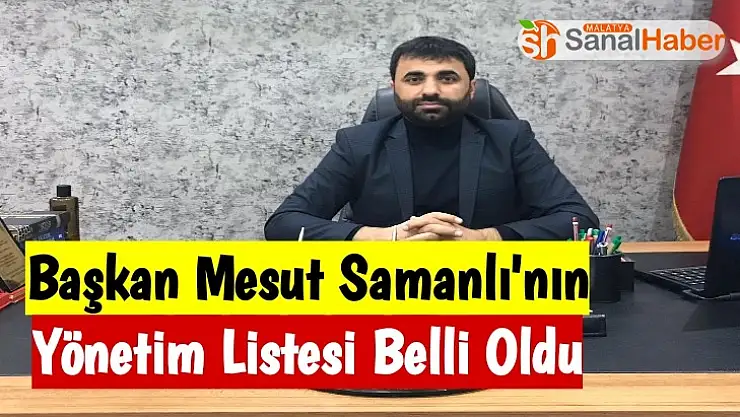 Başkan Mesut Samanlı'nın Yönetim Listesi Belli Oldu