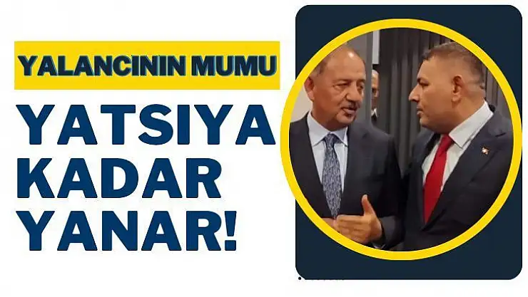 Başkan Sadıkoğlu Yalancının mumu yatsıya kadar yanar 