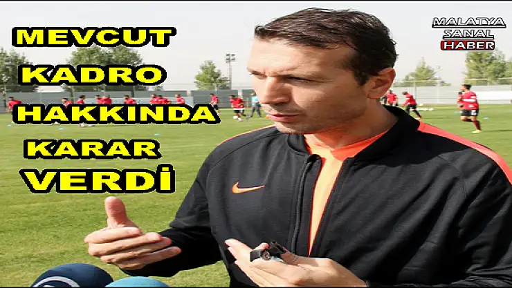 BAYRAM BEKTAŞ MEVCUT KADRO HAKKINDA BİLGİ VERDİ
