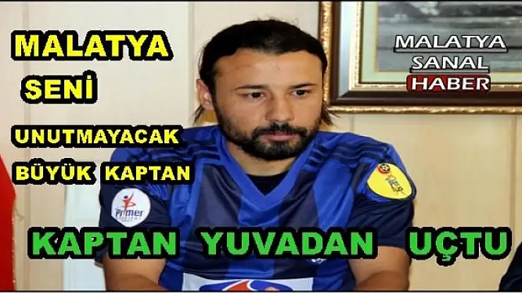 KAPTAN YUVADAN UÇTU