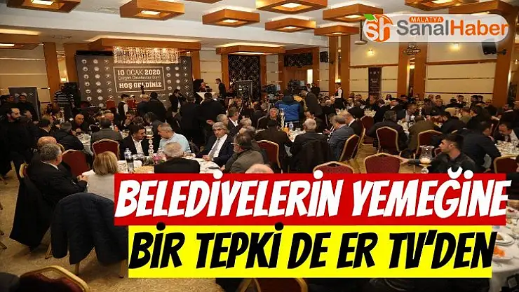 Belediyelerin yemeğine bir tepki de ER TV´den