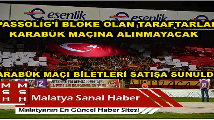 PASSOLİG'İ BLOKE OLAN TARAFTARLAR KARABÜK MAÇINA ALINMAYACAK